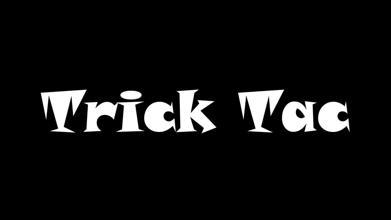 Trick Tac by Andrew Salas