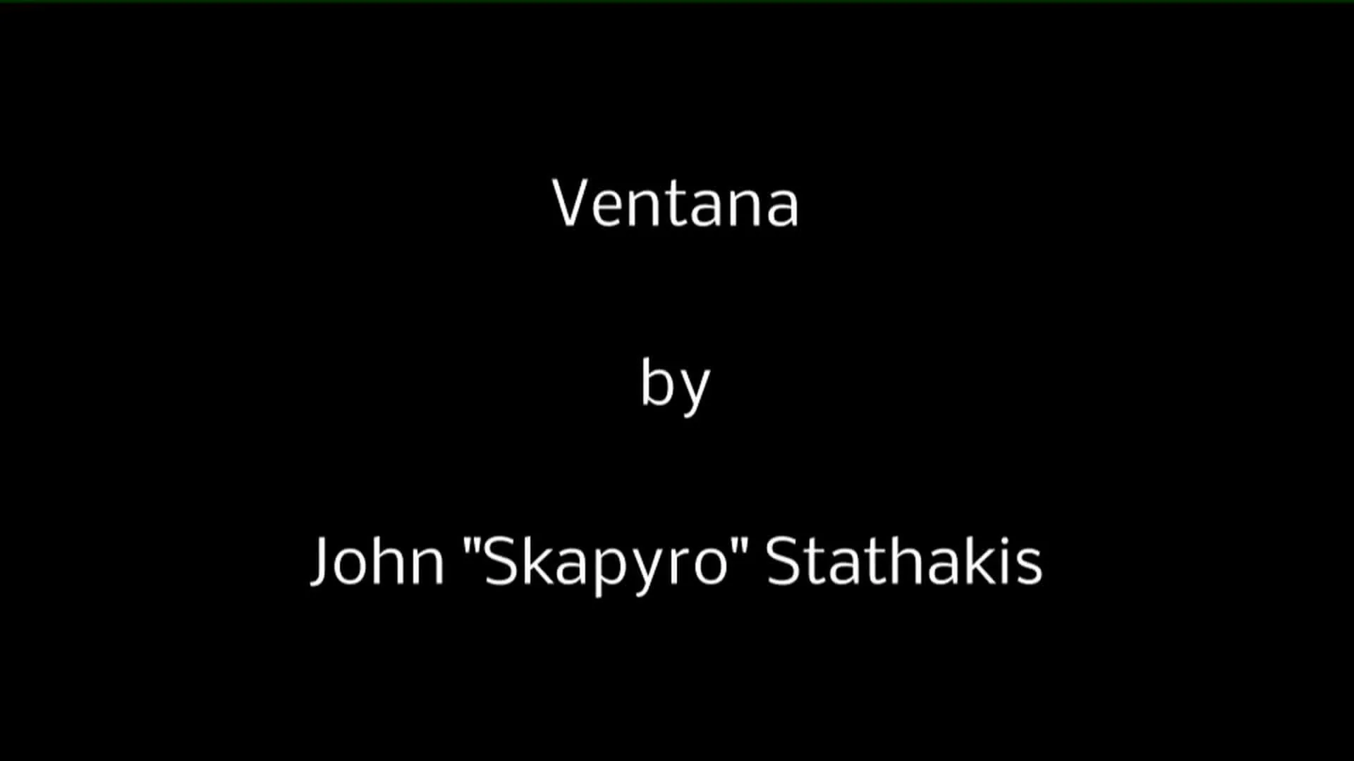Ventana by John "Skapyro" Stathakis